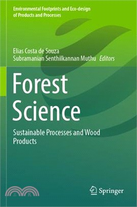 Forest Science: Sustainable Processes and Wood Products