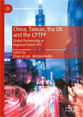Racing to Join the Club: China, Taiwan, the UK and the Cptpp