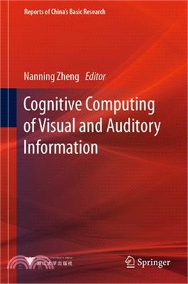 Cognitive Computing of Visual and Auditory Information