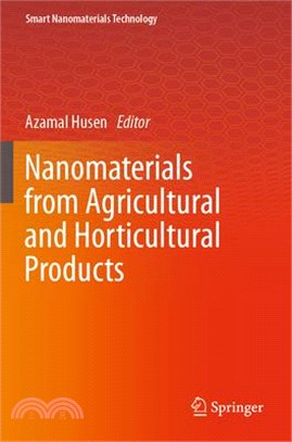 Nanomaterials from Agricultural and Horticultural Products