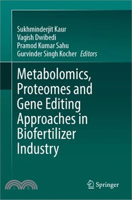 Metabolomics, Proteomes and Gene Editing Approaches in Biofertilizer Industry