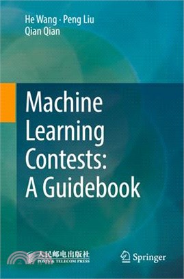 Machine Learning Contests: A Guidebook