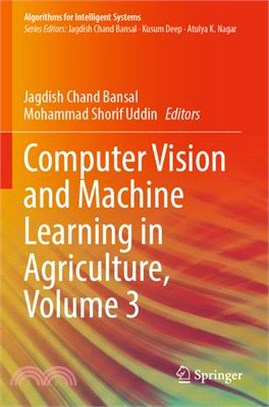 Computer Vision and Machine Learning in Agriculture, Volume 3