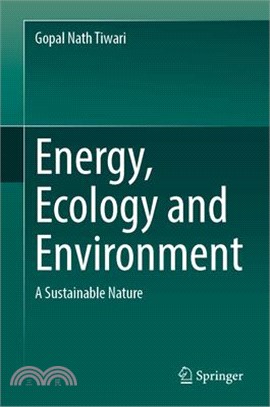 Energy, Ecology and Environment: A Sustainable Nature