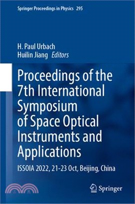 Proceedings of the 7th International Symposium of Space Optical Instruments and Applications: Issoia 2022, 21-23 Oct, Beijing, China