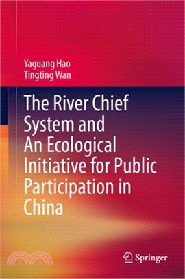 The River Chief System and an Ecological Initiative for Public Participation in China