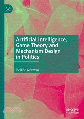 Artificial Intelligence, Game Theory and Mechanism Design in International Politics