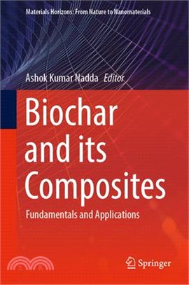 Biochar and Its Composites: Fundamentals and Applications
