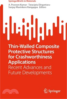 Thin-Walled Composite Protective Structures for Crashworthiness Applications: Recent Advances and Future Developments