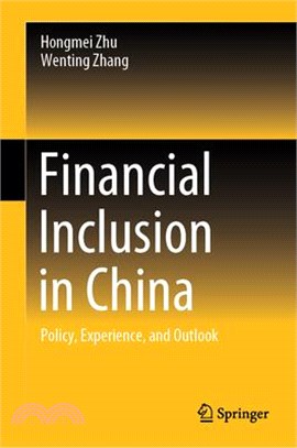 Financial Inclusion in China: Policy, Experience, and Outlook