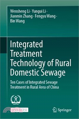 Integrated Treatment Technology of Rural Domestic Sewage: Ten Cases of Integrated Sewage Treatment in Rural Area of China