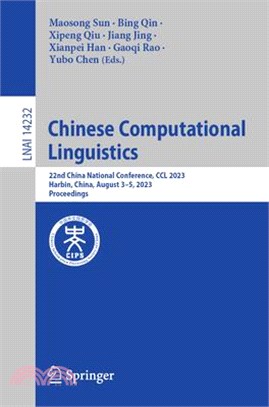 Chinese Computational Linguistics: 22nd China National Conference, CCL 2023, Harbin, China, August 3-5, 2023, Proceedings
