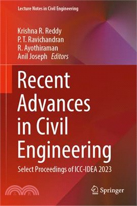 Recent Advances in Civil Engineering: Select Proceedings of ICC-Idea 2023