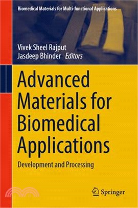 Advanced Materials for Biomedical Applications: Development and Processing