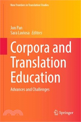 Corpora and Translation Education: Advances and Challenges