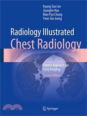 Radiology Illustrated: Chest Radiology: Pattern Approach for Lung Imaging