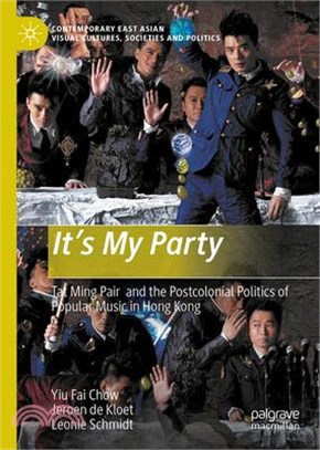 It's My Party: Tat Ming Pair and the Postcolonial Politics of Popular Music in Hong Kong