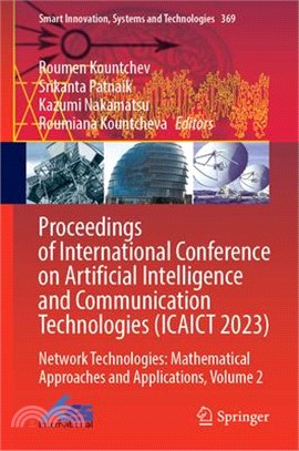 Proceedings of International Conference on Artificial Intelligence and Communication Technologies (Icaict 2023): Network Technologies: Mathematical Ap