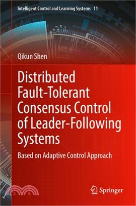 Distributed Fault-Tolerant Consensus Control of Leader-Following Systems: Based on Adaptive Control Approach