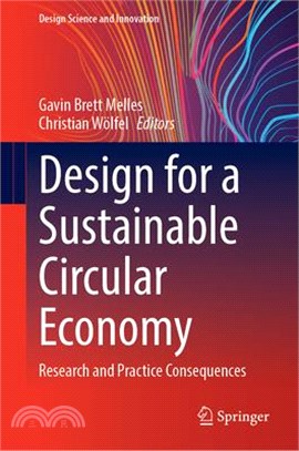 Design for a Sustainable Circular Economy: Research and Practice Consequences