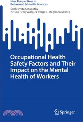 Occupational Health Safety Factors and Their Impact on the Mental Health of Workers