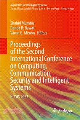 Proceedings of the Second International Conference on Computing, Communication, Security and Intelligent Systems: Ic3sis 2023