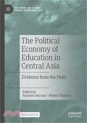 The Political Economy of Education in Central Asia: Evidence from the Field