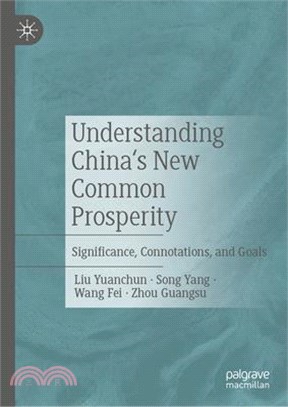 Understanding China's New Common Prosperity: Significance, Connotations, and Goals