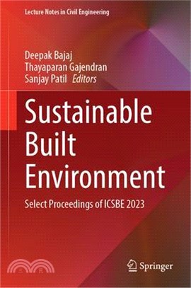 Sustainable Built Environment: Select Proceedings of Icsbe 2023