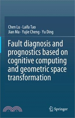 Fault Diagnosis and Prognostics Based on Cognitive Computing and Geometric Space Transformation