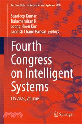 Fourth Congress on Intelligent Systems: Cis 2023, Volume 1