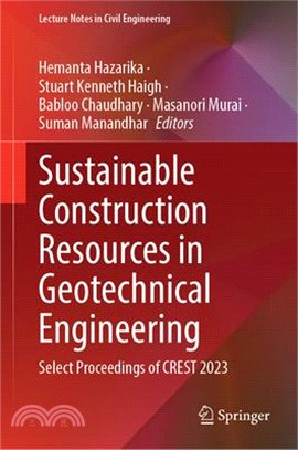 Sustainable Construction Resources in Geotechnical Engineering: Select Proceedings of Crest 2023