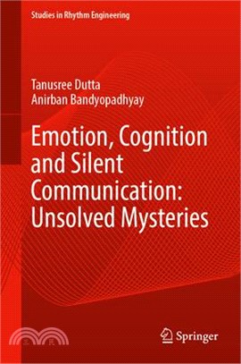 Emotion, Cognition and Silent Communication: Unsolved Mysteries