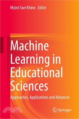 Machine Learning in Educational Sciences: Approaches, Applications and Advances