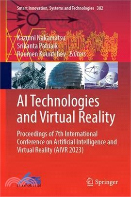 AI Technologies and Virtual Reality: Proceedings of 7th International Conference on Artificial Intelligence and Virtual Reality (Aivr 2023)