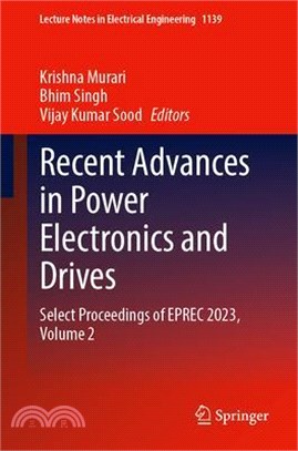 Recent Advances in Power Electronics and Drives: Select Proceedings of Eprec 2023, Volume 2