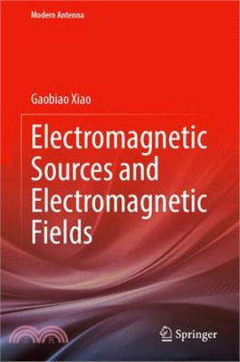 Electromagnetic Sources and Electromagnetic Fields