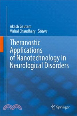 Theranostic Applications of Nanotechnology in Neurological Disorders