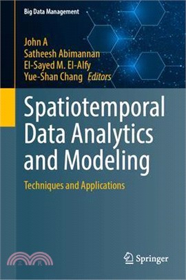 Spatiotemporal Data Analytics and Modeling: Techniques and Applications