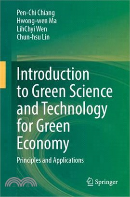 Introduction to Green Science and Technology for Green Economy: Principles and Applications