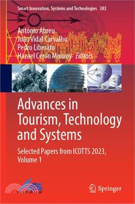 Advances in Tourism, Technology and Systems: Selected Papers from Icotts 2023, Volume 1