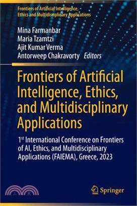 Frontiers of Artificial Intelligence, Ethics, and Multidisciplinary Applications: 1st International Conference on Frontiers of Ai, Ethics, and Multidi