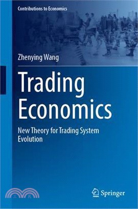 Trading Economics: New Theory for Trading System Evolution