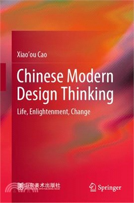 Chinese Modern Design Thinking: Life, Enlightenment, Change