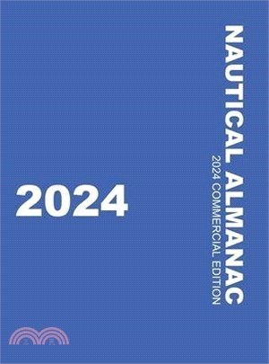 Nautical Almanac 2024 (Nautical Almanac For the Year)