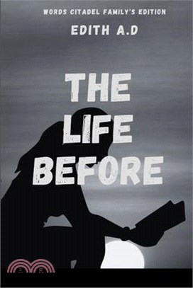 The Life Before