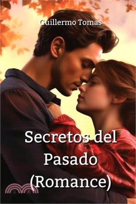 Secretos del Pasado (Romance)