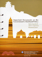 Important Documents on the Goverment's Mainland Policy /