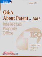 Q & A about patent 2007 /