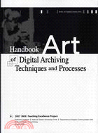 HANDBOOK OF DIGITAL ARCHIVING TECHNIQUES AND PROCESSES